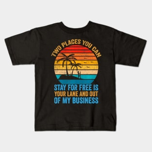 Two Places  For Free In Your Lane Kids T-Shirt